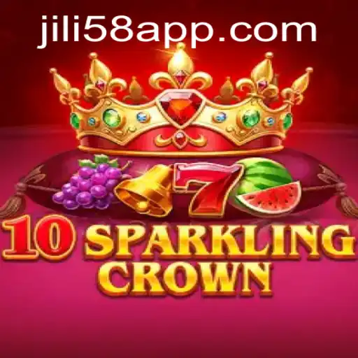 10SparklingCrown: A Dazzling Adventure in JILI58.COM's Latest Game