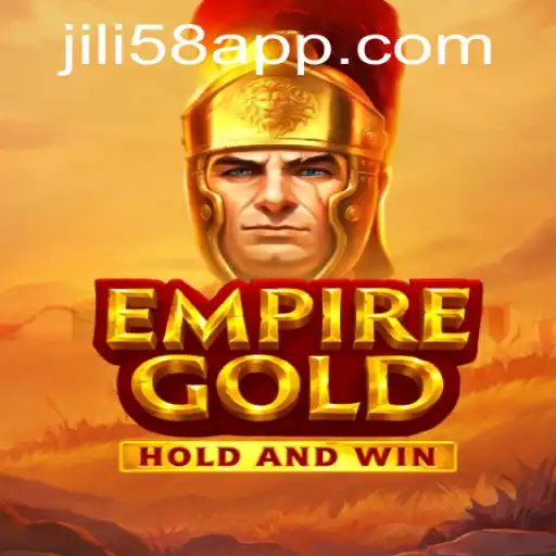 Discover the World of EmpireGold at JILI58.COM